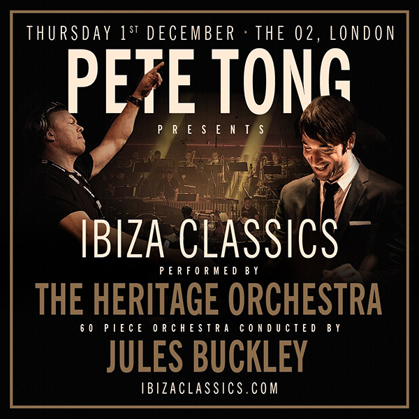Pete Tong’s Ibiza Classics performed by the Heritage Orchestra 