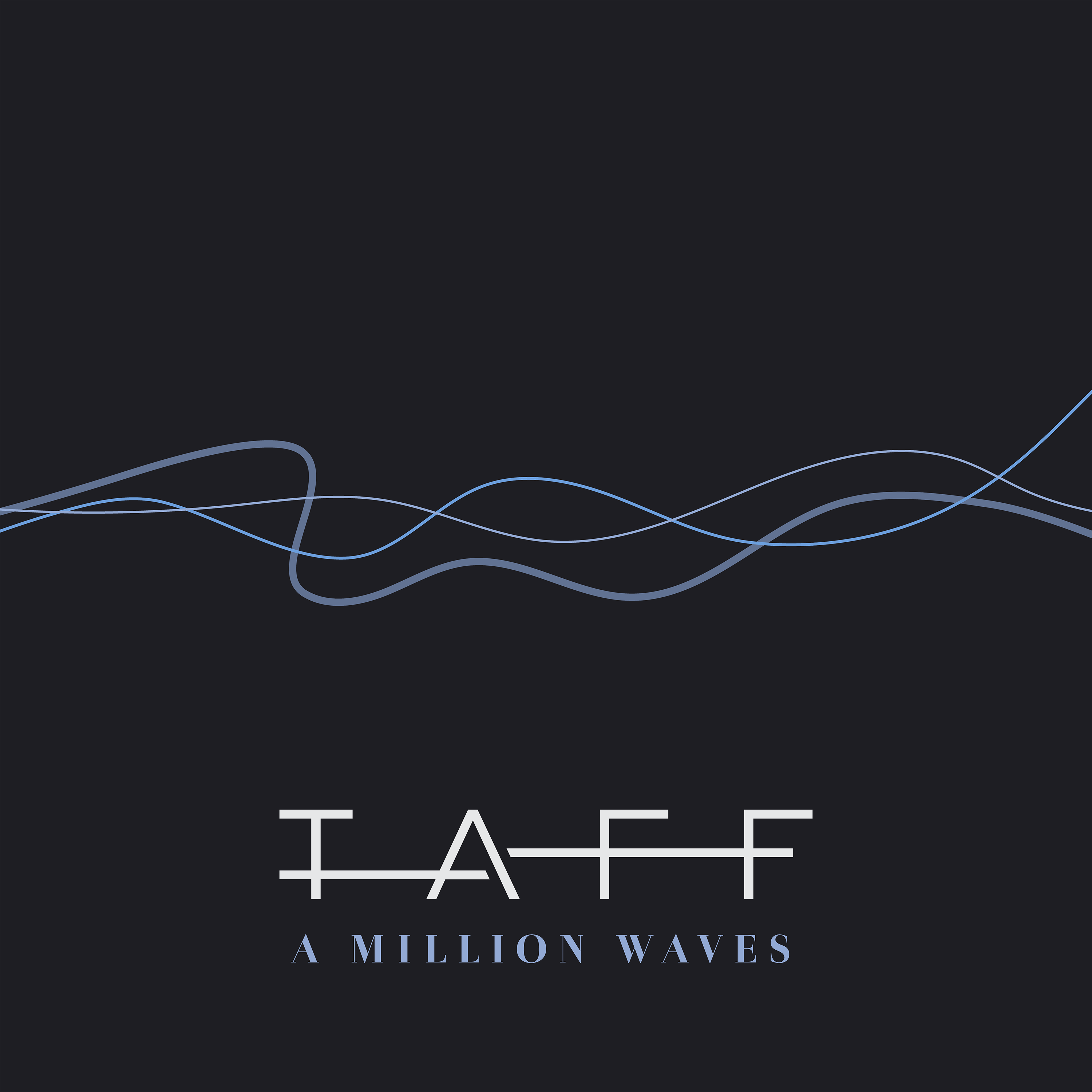 Taff - A Million Waves