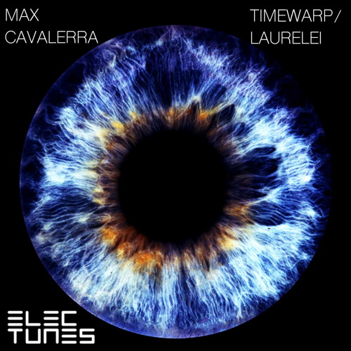 MAX CAVALERRA - TIMEWARP/LAURELEI
