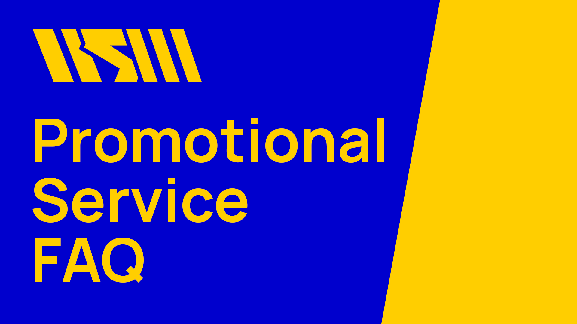 Promotional Service FAQ