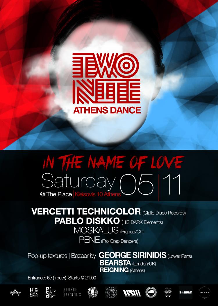 TWONITE ATHENS DANCE | IN THE NAME OF LOVE