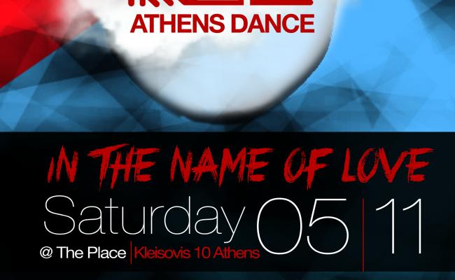 TWONITE ATHENS DANCE | IN THE NAME OF LOVE