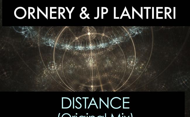 Ornery & JP Lantieri - Distance EP