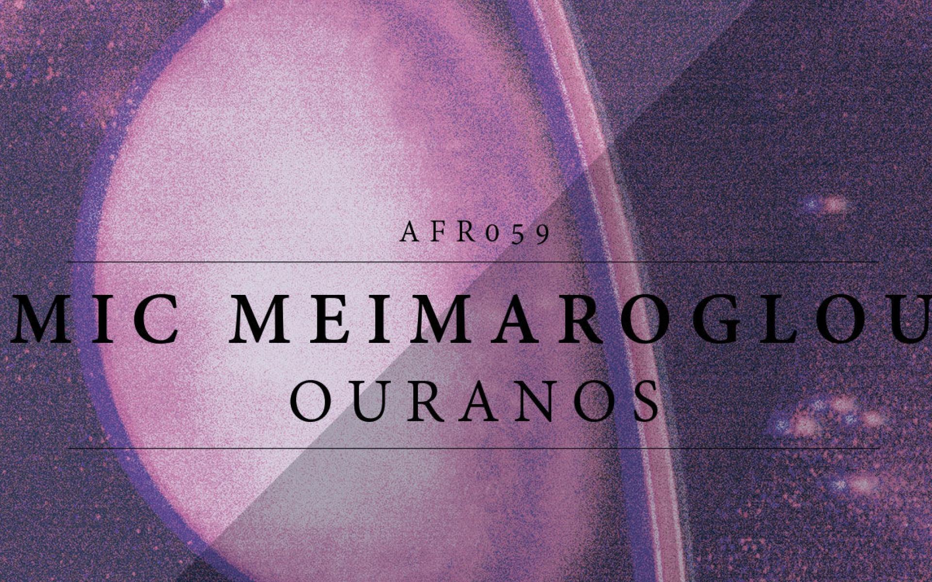 Mic Meimaroglou - Ouranos ep