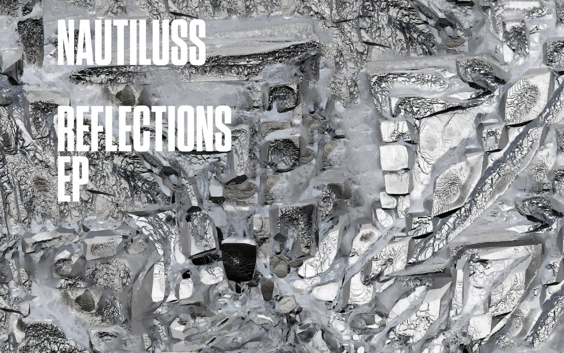  Nautiluss - Reflections EP