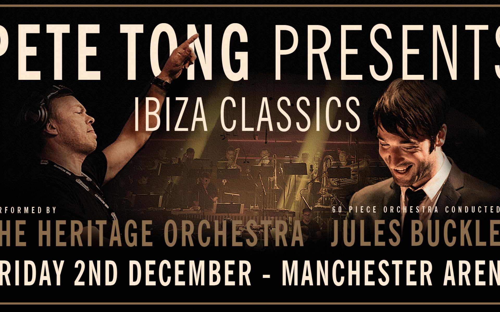 Pete Tong’s Ibiza Classics performed by the Heritage Orchestra 