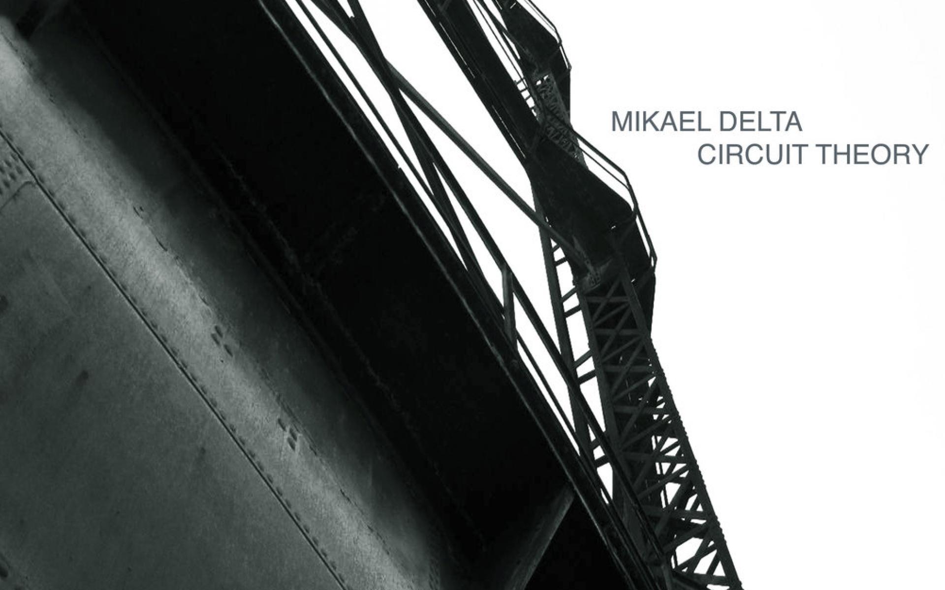 Mikael Delta - Circuit Theory 