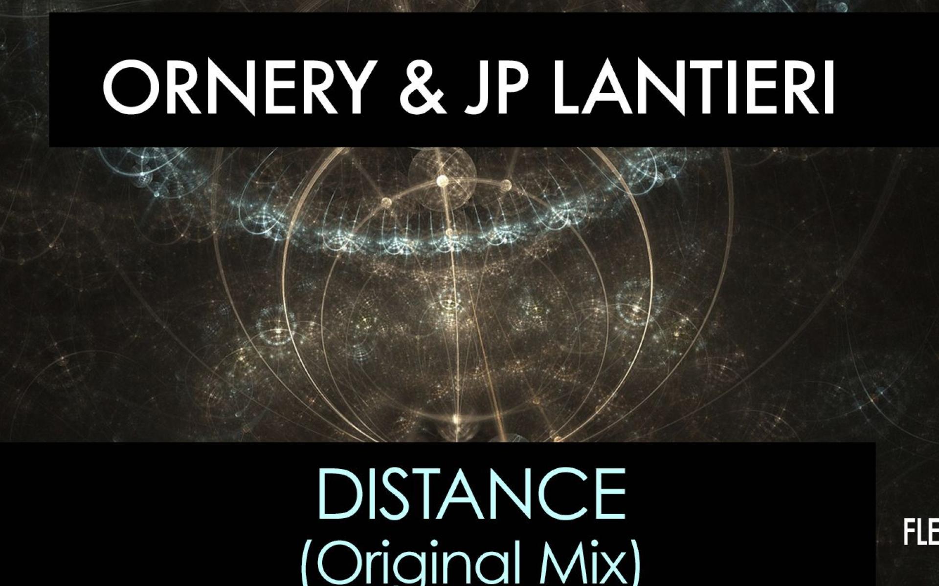 Ornery & JP Lantieri - Distance EP