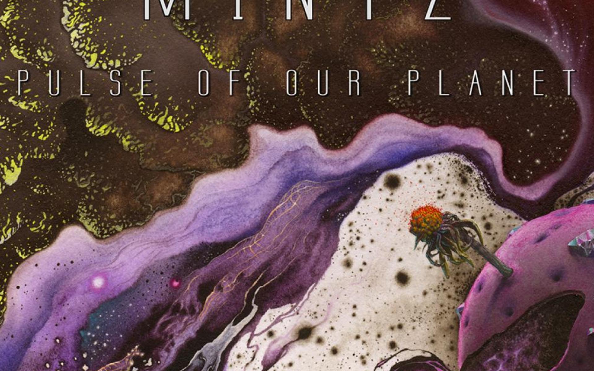 Mintz - Pulse Of Our Planet