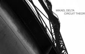 Mikael Delta - Circuit Theory 