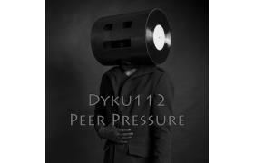 Dyku112 - Peer Pressure