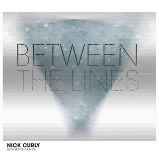 Nick Curly - Between The Lines