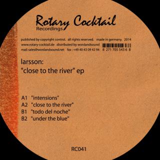 LARSSON – CLOSE TO THE RIVER EP