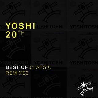 Yoshi 20th: Best Of Classic Remixes