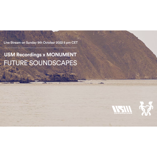 USM Recordings and Monument present Future Soundscapes II