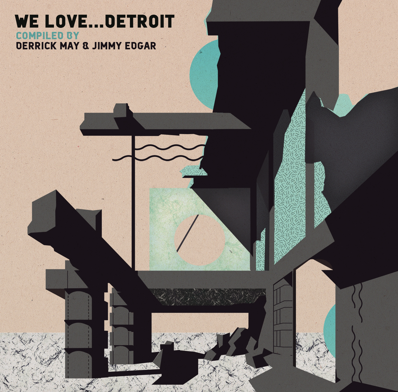 We Love Detroit - Compiled By Derrick May & Jimmy Edgar
